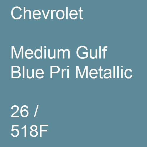 Chevrolet, Medium Gulf Blue Pri Metallic, 26 / 518F.